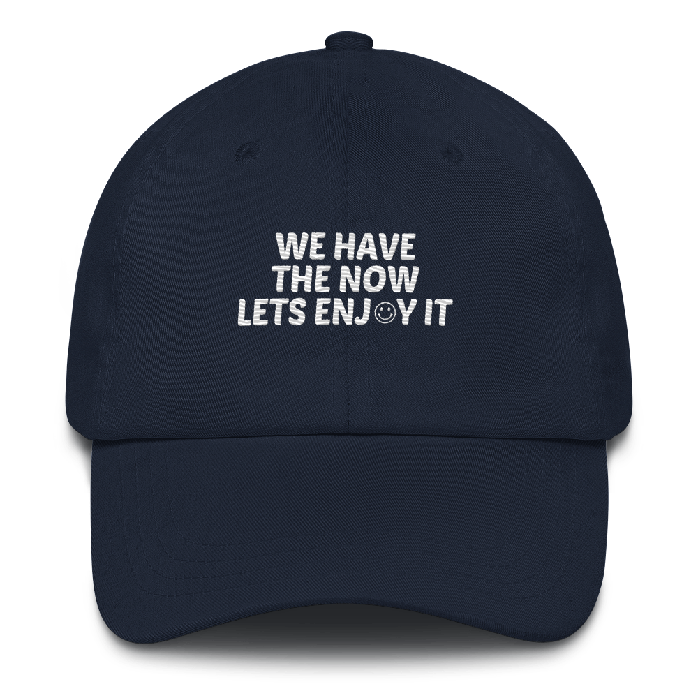 We Have The Now Dad hat